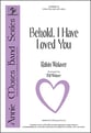 Behold, I Have Loved You Unison/Two-Part choral sheet music cover